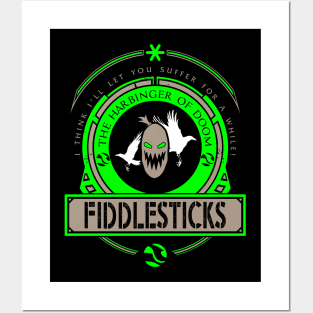 FIDDLESTICKS - LIMITED EDITION Posters and Art